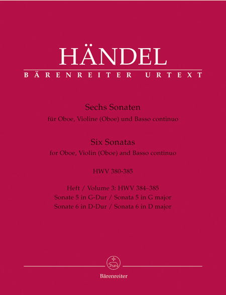 George Frideric Handel: Sonatas For Oboe, Violin (Oboe) And Basso Continuo, Volume 3 (#5 & 6)
