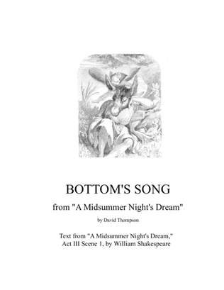 Bottom's Song, from Midsummer Night's Dream