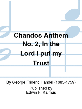 Book cover for Chandos Anthem No. 2, In the Lord I put my Trust
