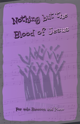 Nothing But the Blood of Jesus, Gospel Hymn for Bassoon and Piano