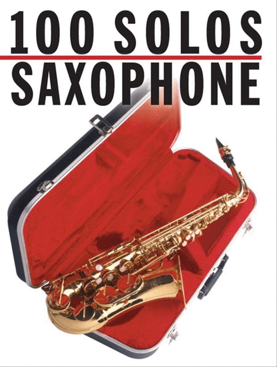 100 Solos: Saxophone