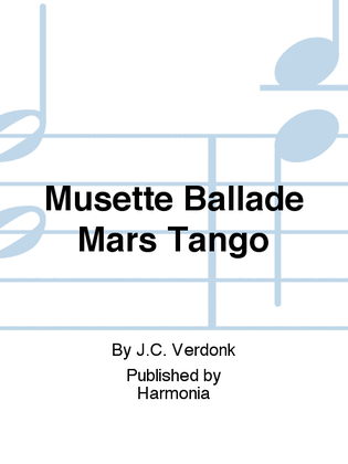 Musette Ballade Mars Tango