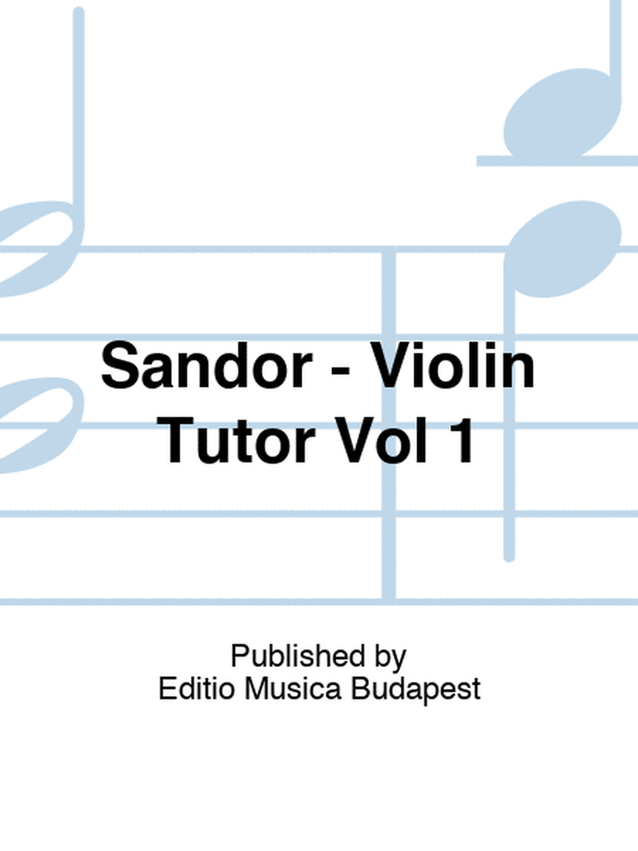 Sandor - Violin Tutor Vol 1
