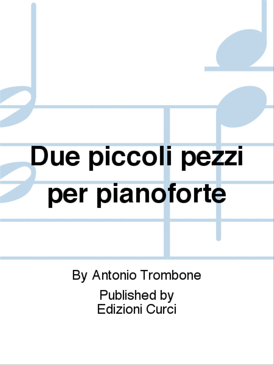 Due piccoli pezzi per pianoforte