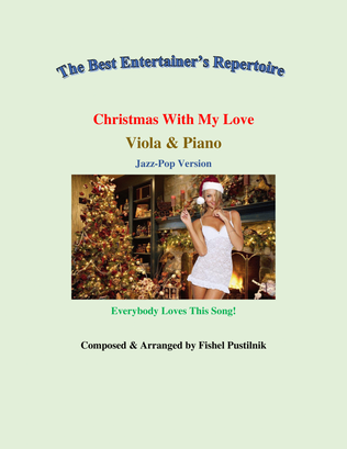 "Christmas With My Love #2"-Piano Background for Viola and Piano"-Video