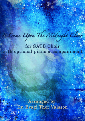 It Came Upon The Midnight Clear - SATB Choir with optional Piano accompaniment