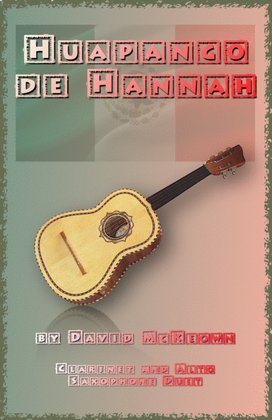 Book cover for Huapango de Hannah, for Clarinet and Alto Saxophone Duet