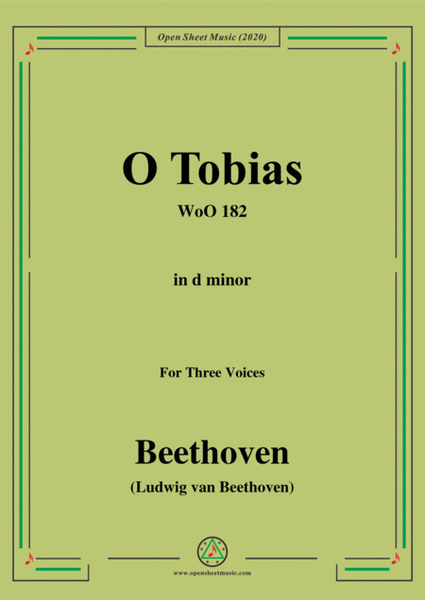 Beethoven-O Tobias,WoO 182,in d minor,for Three Voices