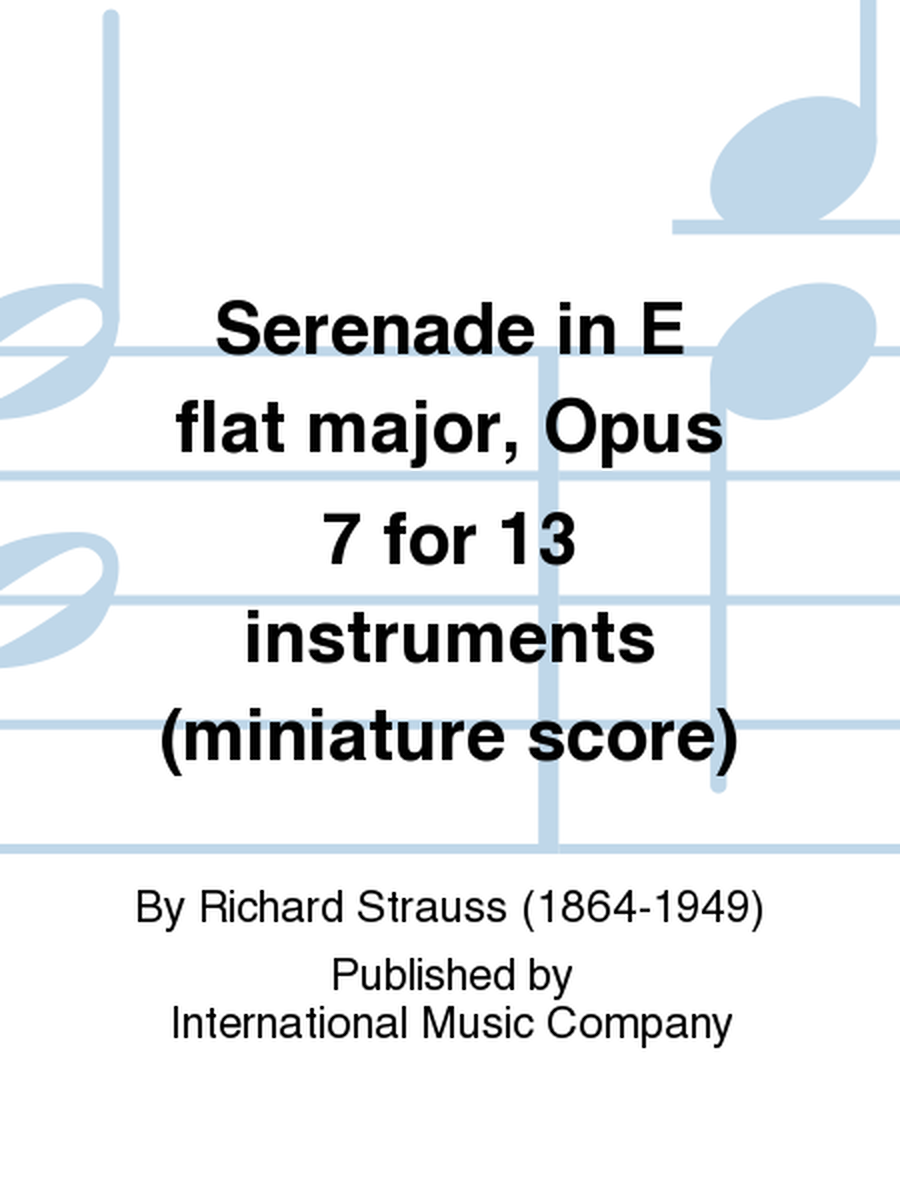 Miniature Score To Serenade In E Flat Major, Opus 7 For 13 Instruments