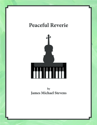 Peaceful Reverie - Violin & Piano