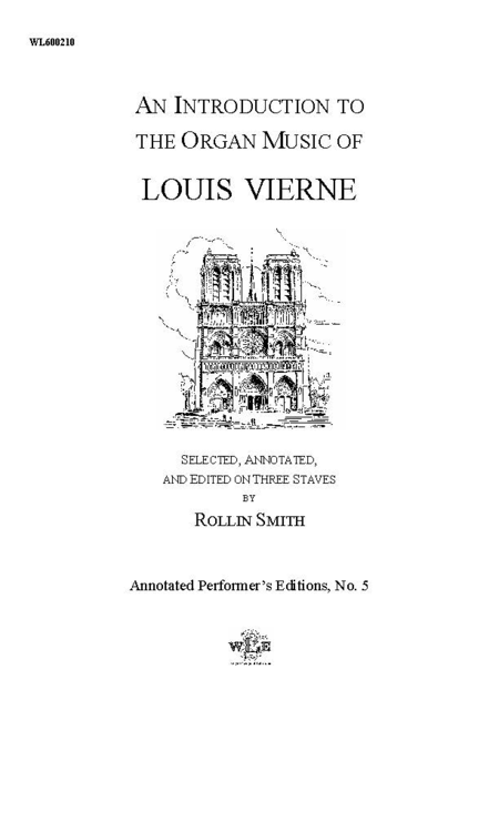 An Introduction to the Organ Music of Louis Vierne. Selected, annotated, and edited on three staves by Rollin Smith