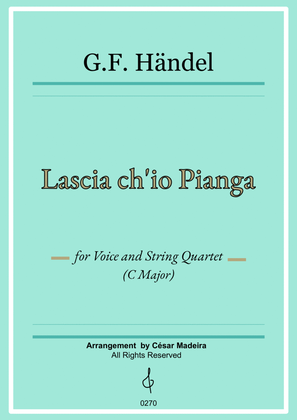 Book cover for Lascia Ch'io Pianga - Voice and String Quartet - C Major (Full Score and Parts)