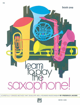 Learn to Play Saxophone, Book 1