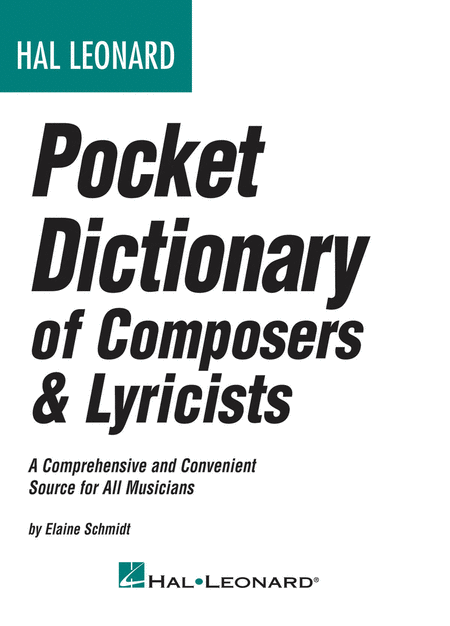 Hal Leonard Pocket Dictionary of Composers and Lyricists