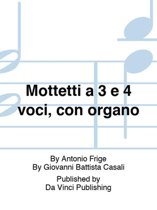 Mottetti a 3 e 4 voci, con organo