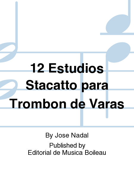 12 Estudios Stacatto para Trombon de Varas