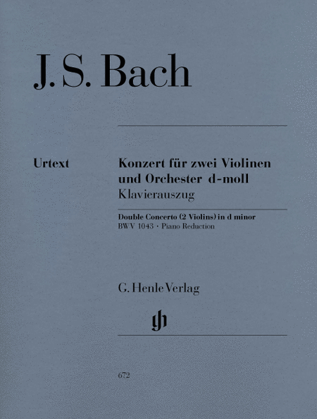 Bach, Johann Sebastian: Concerto for 2 Violins and Orchestra D minor BWV 1043