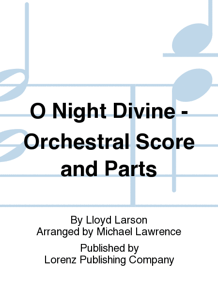 O Night Divine - Orchestral Score and Parts