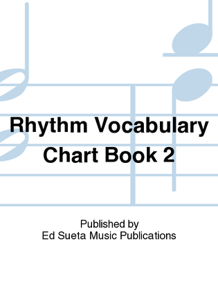 Rhythm Vocabulary Chart Book 2