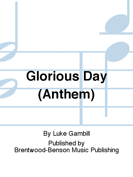 Glorious Day (Anthem)