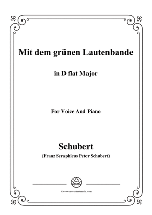 Schubert-Mit dem grünen Lautenbande,Op.25 No.13,in D flat Major,for Voice&Piano