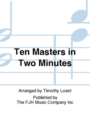 Book cover for Ten Masters in Two Minutes