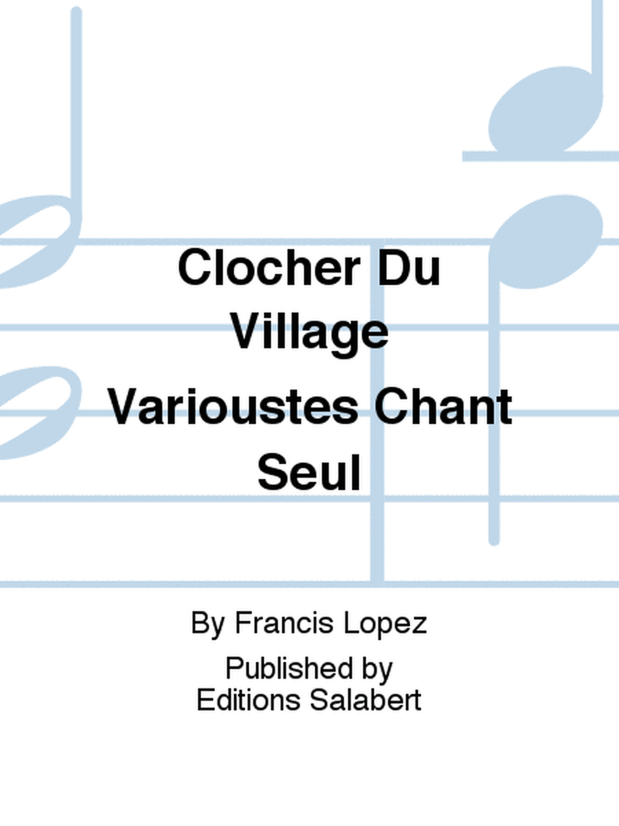 Clocher Du Village Varioustes Chant Seul