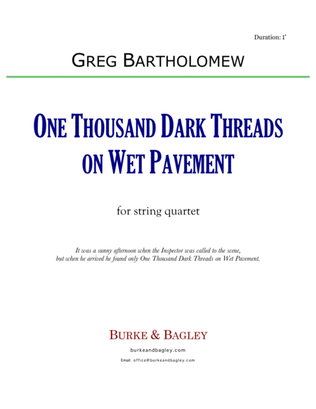 One Thousand Dark Threads on Wet Pavement (string quartet)