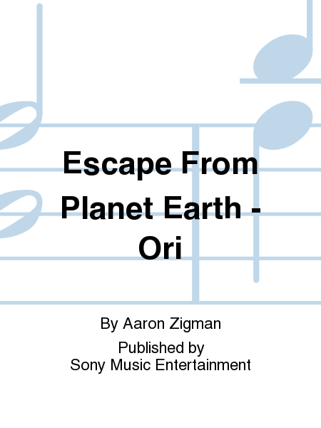 Escape From Planet Earth - Ori