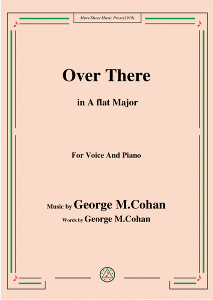 George M. Cohan-Over There,in A flat Major,for Voice&Piano image number null
