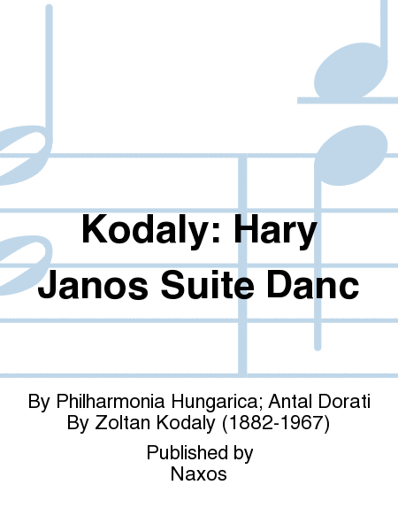 Kodaly: Hary Janos Suite Danc