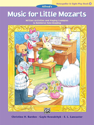 Book cover for Music for Little Mozarts Notespeller & Sight-Play Book, Book 4