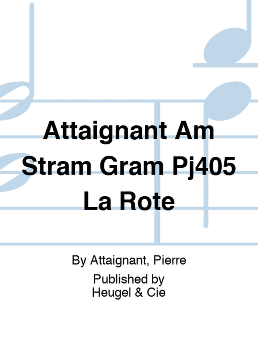 Attaignant Am Stram Gram Pj405 La Rote