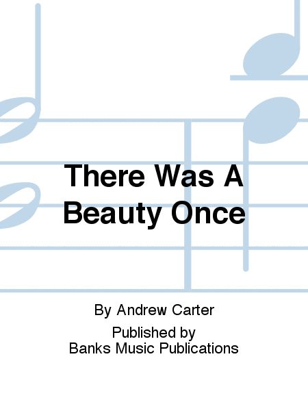 There Was A Beauty Once