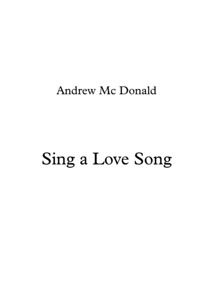 Sing a Love Song