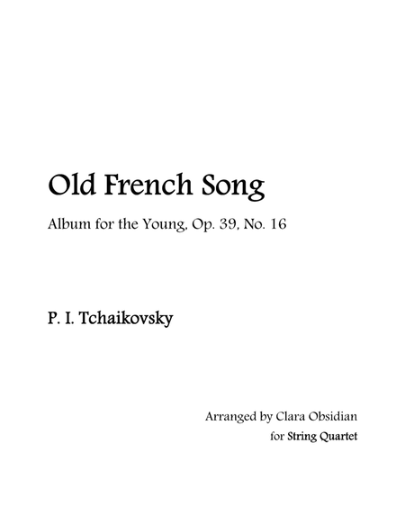 Album for the Young, op 39, No. 16: Old French Song for String Quartet image number null