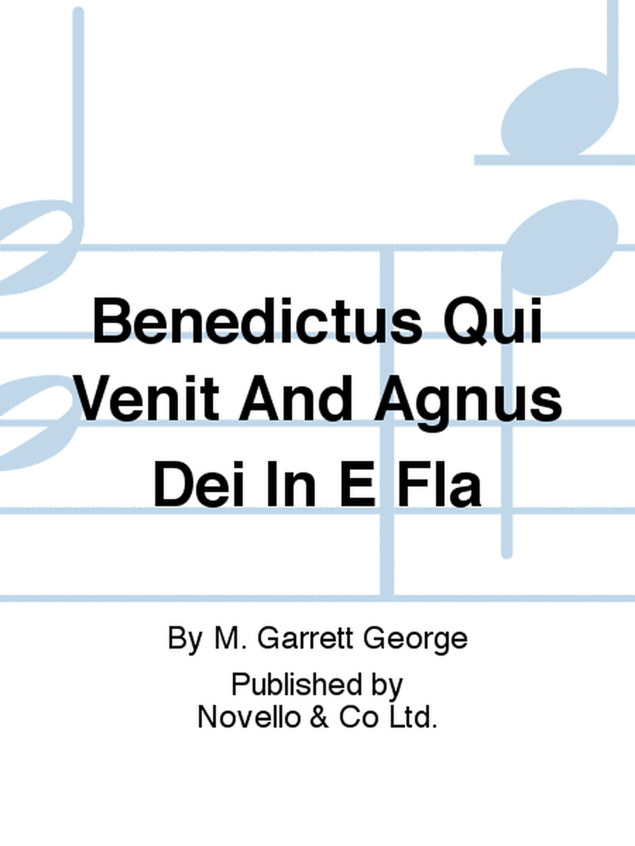 Benedictus Qui Venit And Agnus Dei In E Fla