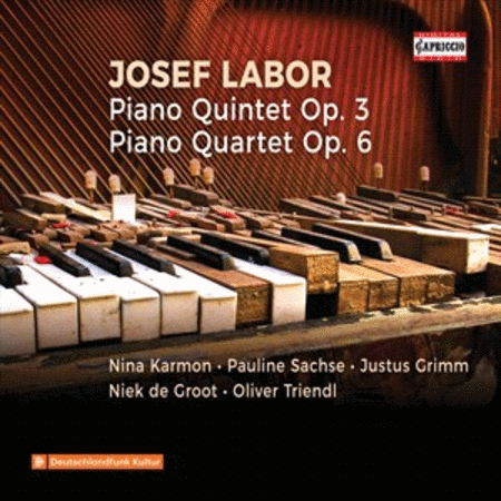 Labor: Piano Quintet Op. 3, Piano Quartet Op. 6