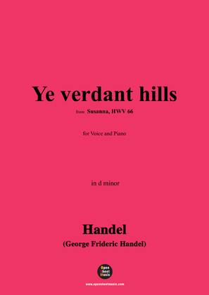 Book cover for Handel-Ye verdant hills,from 'Susanna,HWV 66',in d minor
