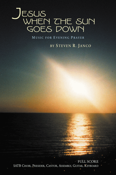 Jesus When the Sun Goes Down: Music for Evening Prayer - Full Score
