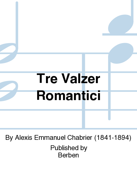 Tre Valzer Romantici