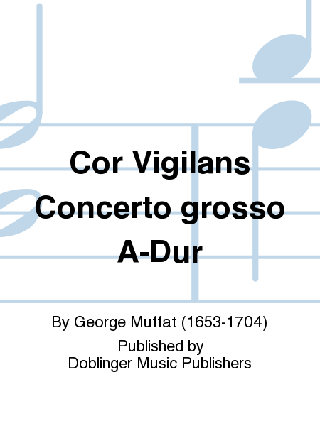 Cor Vigilans Concerto grosso A-Dur