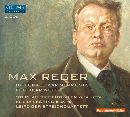 Reger: Complete Chamber Music for Clarinet