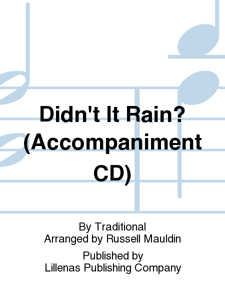 Didn't It Rain? (Accompaniment CD)