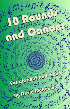 Book cover for 10 Rounds and Canons for Clarinet and Violin Duet