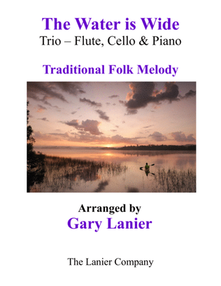 Book cover for THE WATER IS WIDE (Trio – Flute, Cello & Piano with Parts)