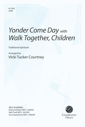 Yonder Come Day with Walk Together, Children