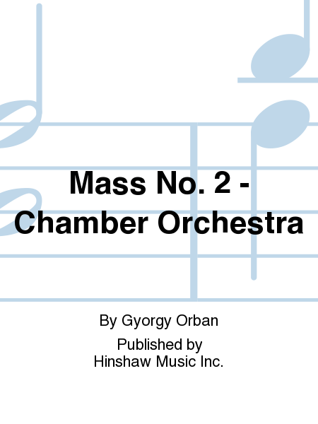 Mass No. 2 - Chamber Orchestra