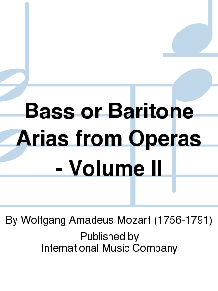 Bass or Baritone Arias from Operas - Volume II