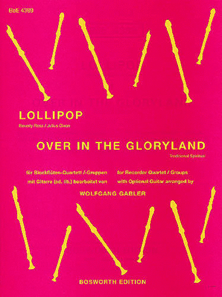 Lollipop/Over In The Gloryland